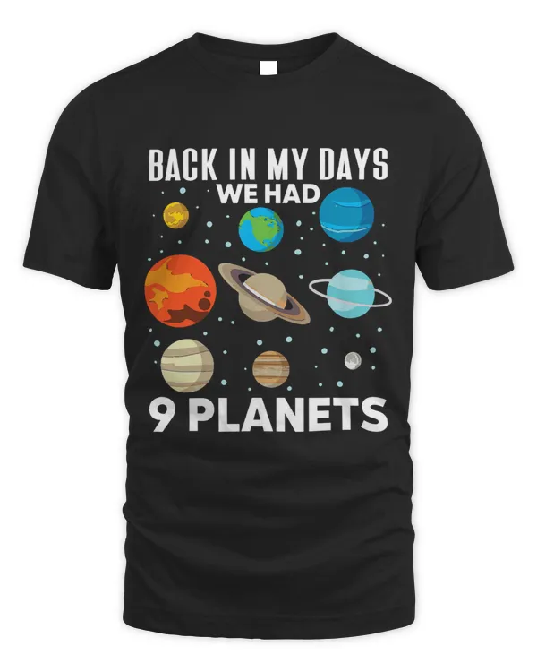 Astronomy Solar System Back In My Days We Had 9 Planets