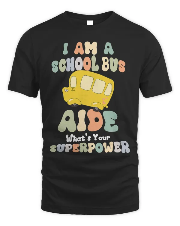 I Am A School Bus Aide