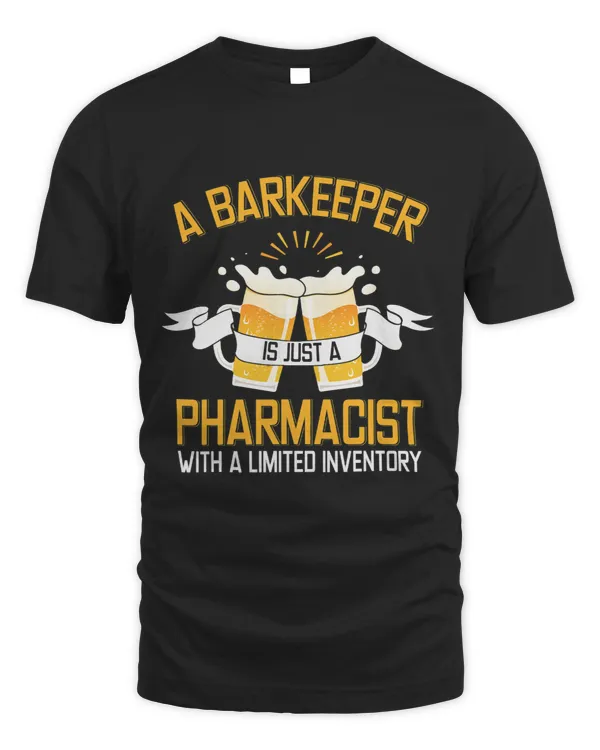 A Barkeeper Is Just A Pharmacist Bartender Bar Fun Alcohol 2