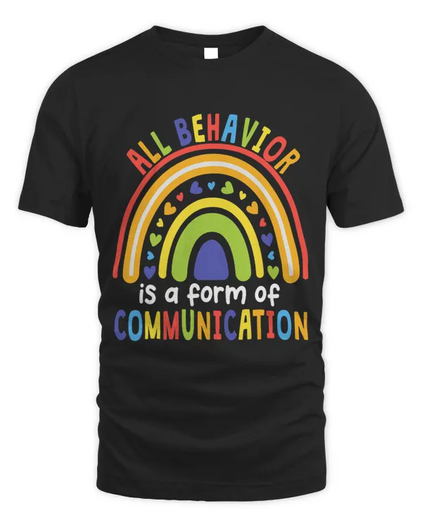 All Behavior Is A Form Of Communication Rainbow SPED Teacher