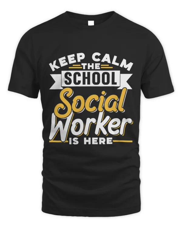 Keep Calm The School Social Worker Is Here Work Colleague