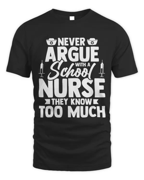 Never Argue With A School Nurse They Know Too Much 2