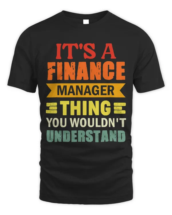 Its A Financial Manager Thing Financial Management