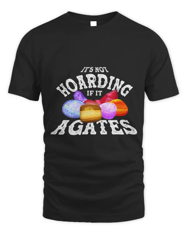 Its Not Hoarding If It Agates Rockhounding Rockhounds