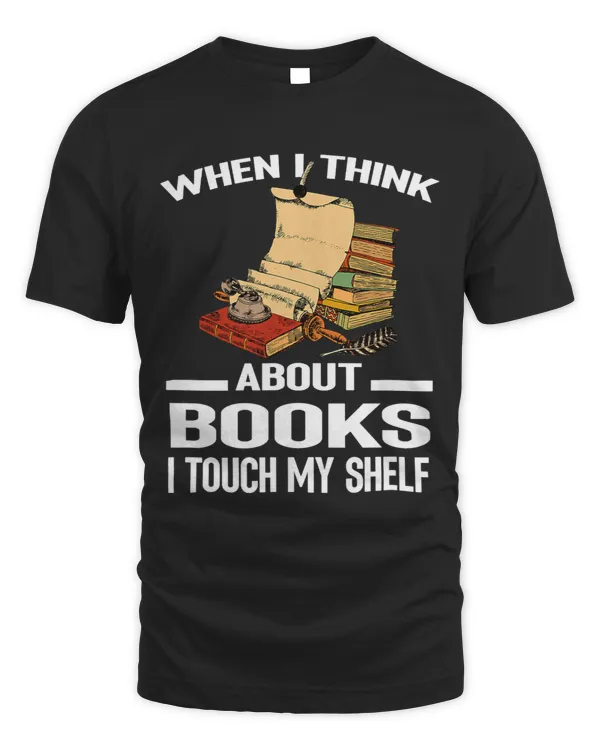 When i think about Books i touch my Shelf Funny