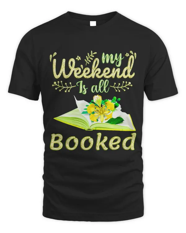 Womens My Weekend is All Booked Reader Bookworm Book Lovers 2
