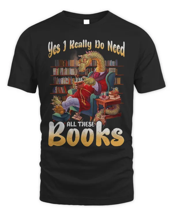 Yes I Really Do Need All These Books Reading Dragon Reading 1