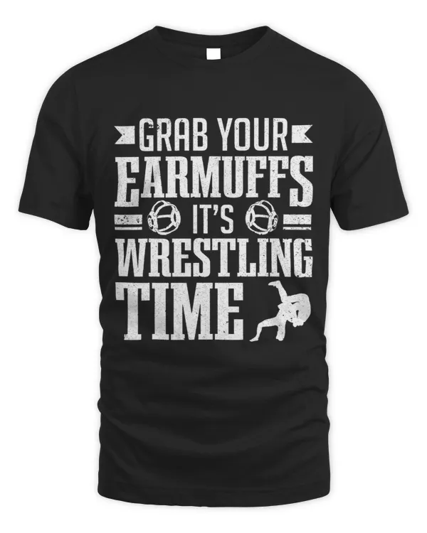 Wrestle Wrestler Grab Your Earmuffs Wrestling