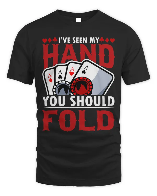 You Should Fold Funny Casino Gambling Poker Player Dad