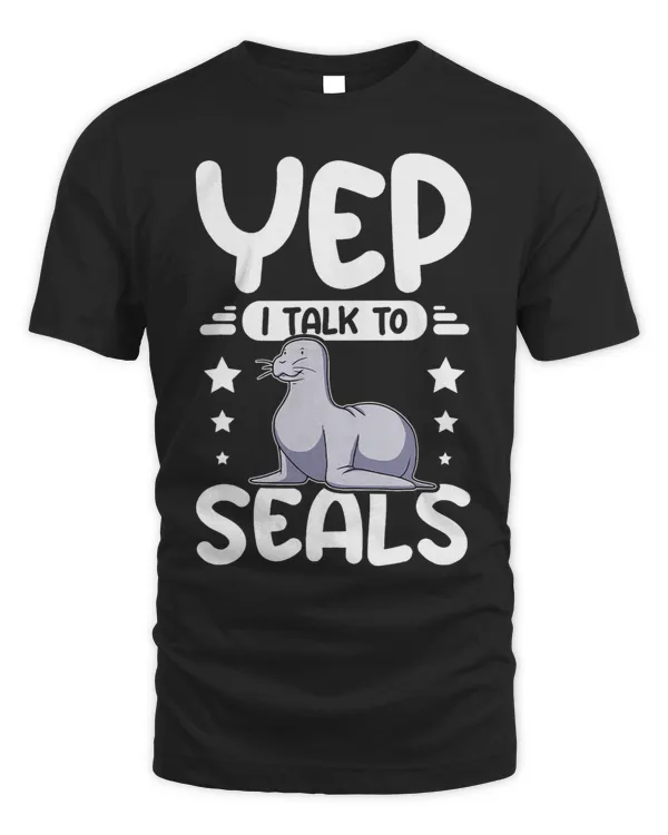 Yep I talk to seals
