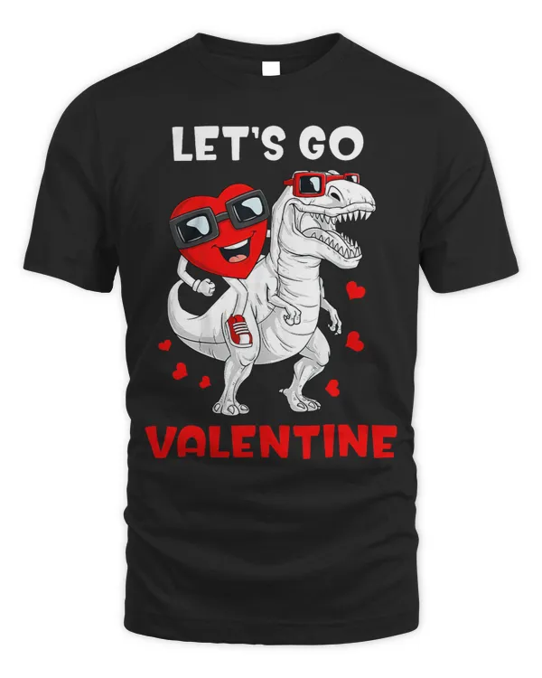 Funny Lets Go Valentine Heart Riding TRex Valentine Gifts
