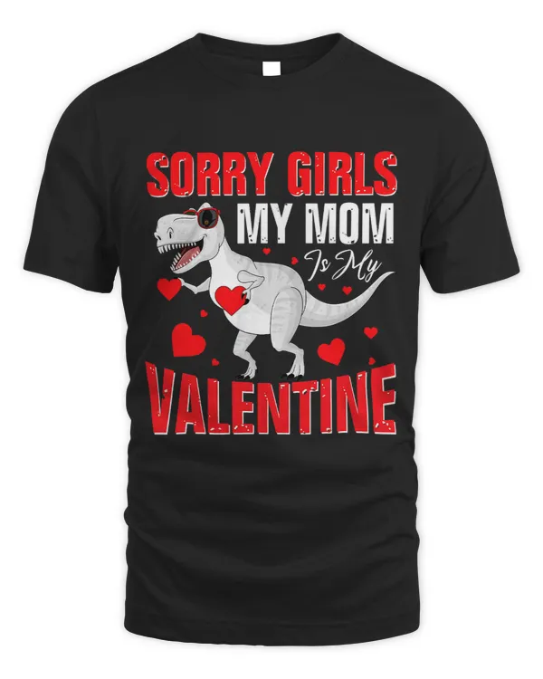 Funny Valentines Day Boy Sorry Girls My Mom Is My Valentine