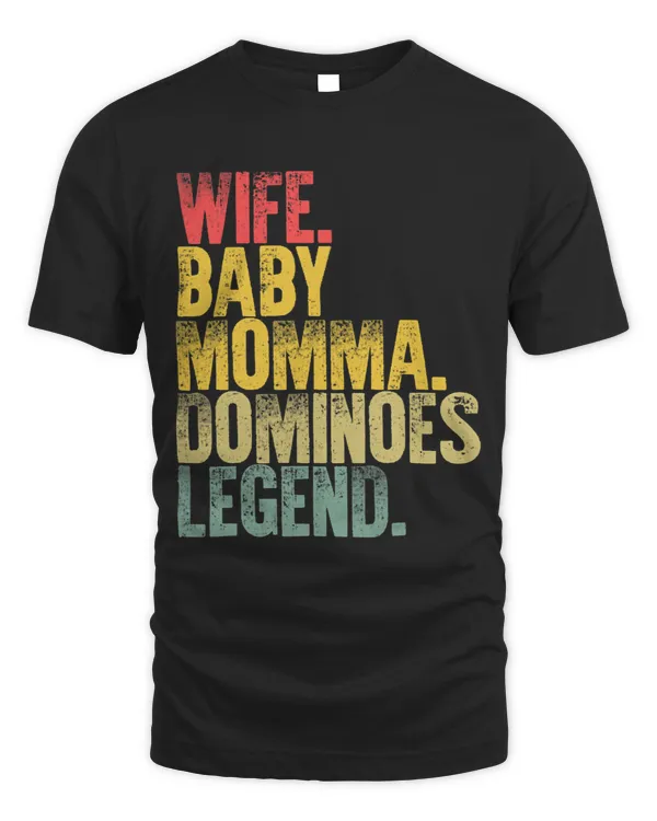Mother Women Funny Shirt Wife Baby Momma Dominoes Legend