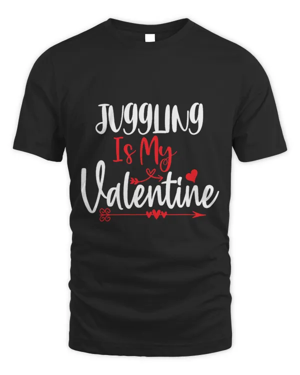 Men Women Couples Hobbies Juggling is my valentine