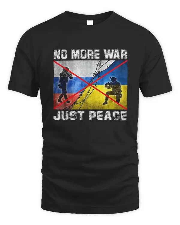 No More War Just Peace, I Stand With Ukraine Ukrainian Flag T-Shirt