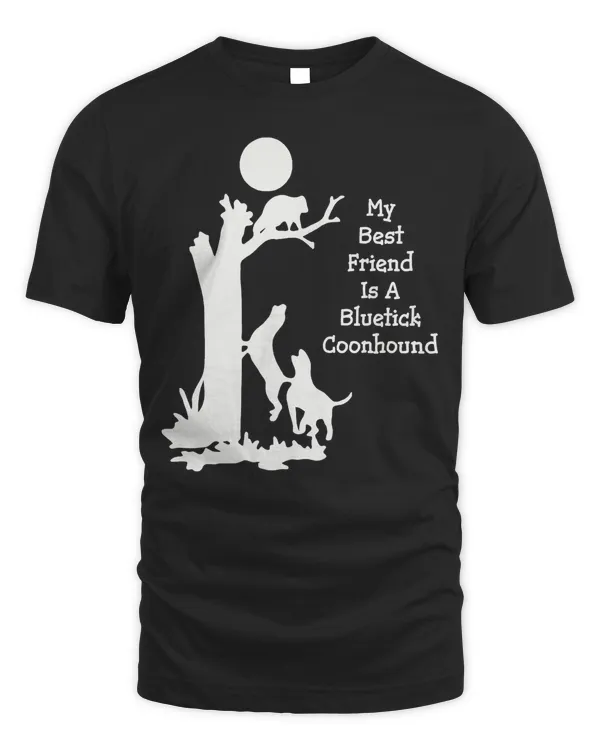 My Best Friend Is A Bluetick Coonhound Premium T-Shirt