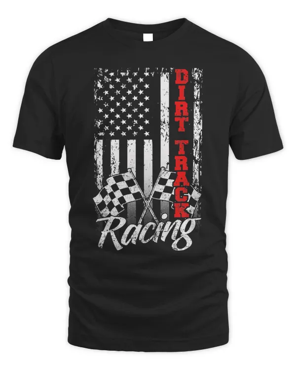 American Flag Dirt Track Racing Car Bike Driver Racer Gift T-Shirt