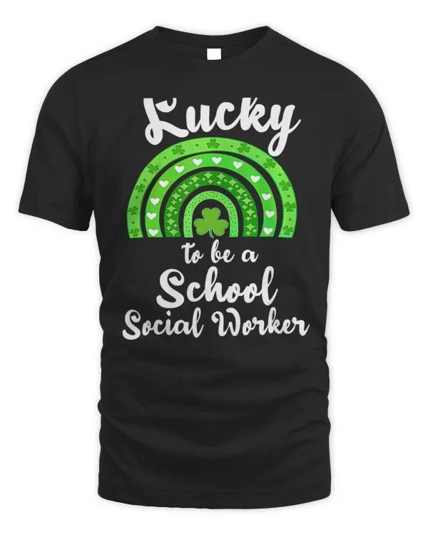 Lucky To Be A School Social Worker St Patricks Day Irish Fun Premium T-Shirt