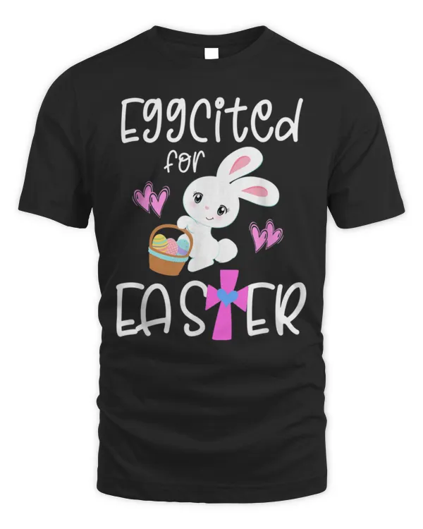 EGGCITED FOR EASTER Bunny Egg Hunt Christian Toddler Girls Classic T-Shirt