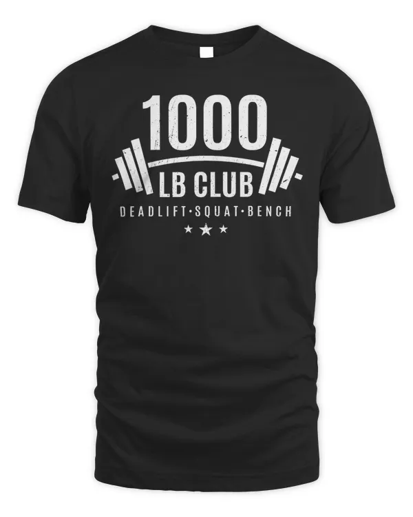1000 lb Club Shirt - Weightlifting Gift for Bodybuilders