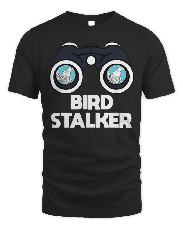 Bird Stalker Bird Watching Watcher Birds And Birding T-Shirt