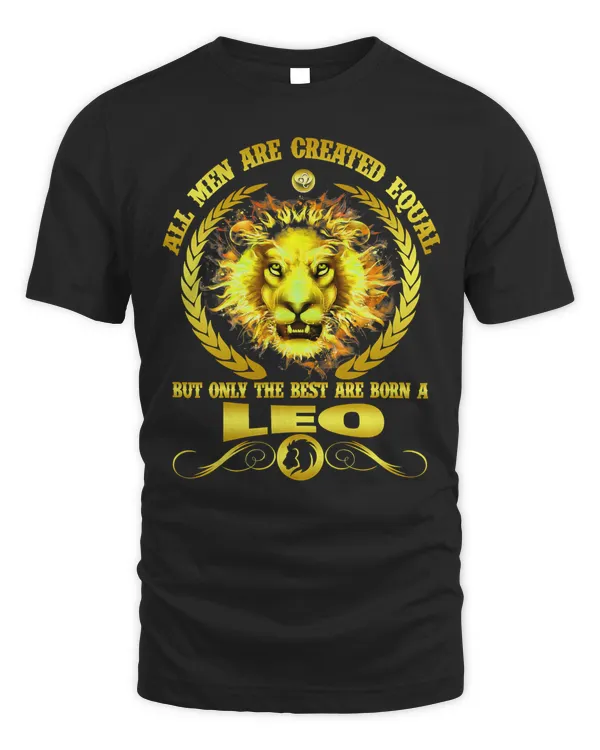 All Men Are Born A Leo Zodiac Funny July August Birthday T-Shirt