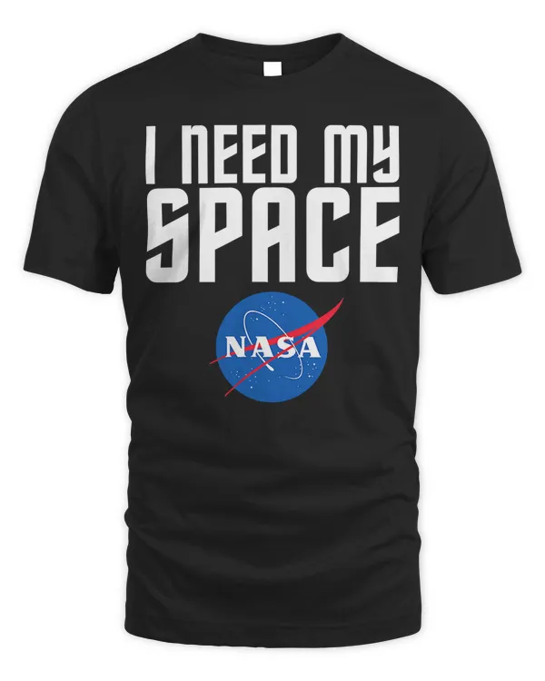 I Need My Space - NASA Space Shirt 2