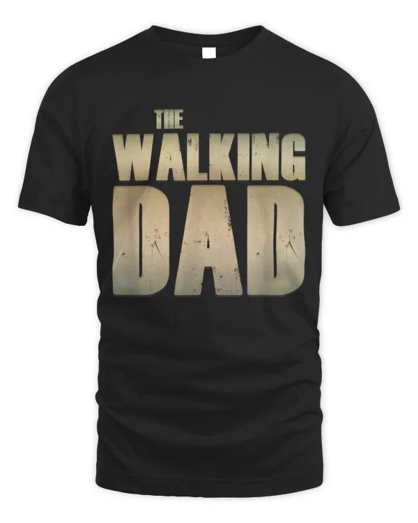 Mens Great Geek Dad Gifts The Walking Dad Men Tee Shirts T-Shirt