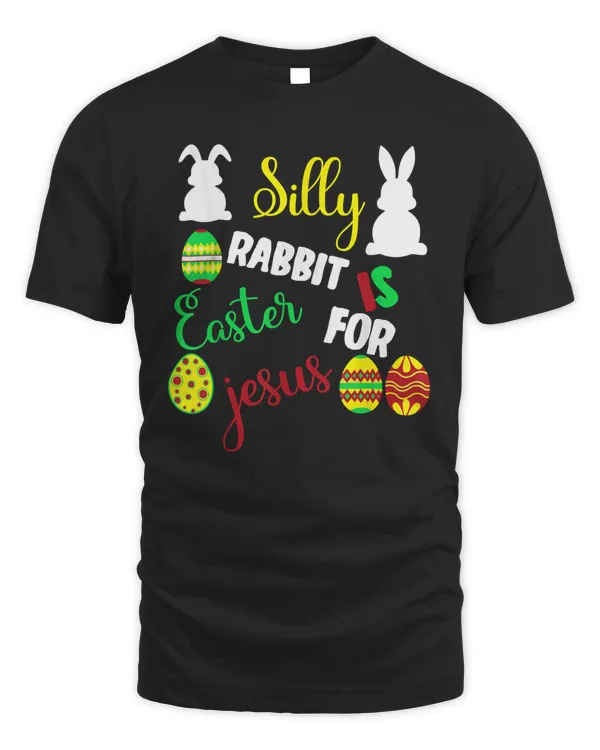Silly Rabbit Easter Is For Jesus Christian Humor Classic T-Shirt