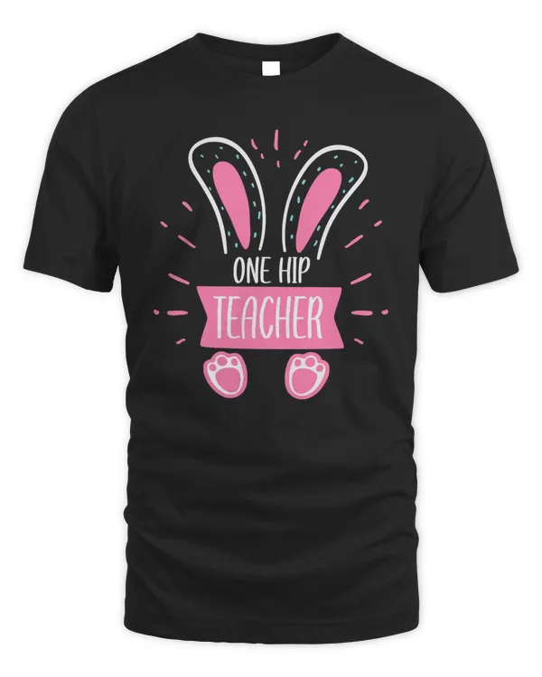 Funny EasterTeachers One Hip Teacher Classic T-Shirt