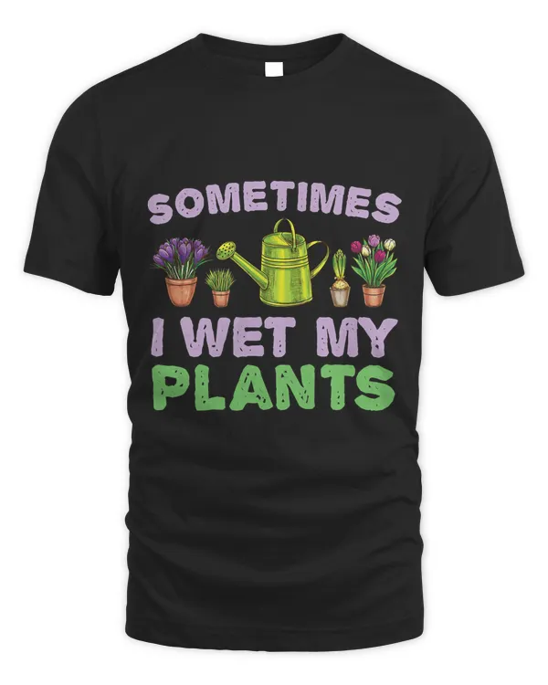 Funny Gardening Plant Lover Garden Gardener Gifts T-Shirt