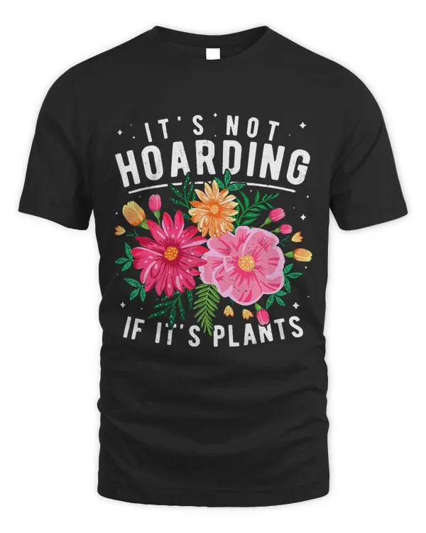 Funny Gardening Quote Garden Plants Gardener Premium T-Shirt