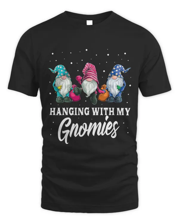 Christmas Gifts Hanging With My Gnomies Funny Garden Gnome T-Shirt