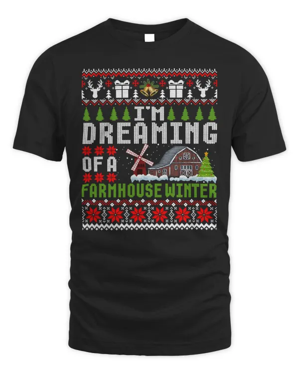 Christmas - I'm Dreaming Of A Farmhouse Winter Ugly Sweater Shirt T-Shirt