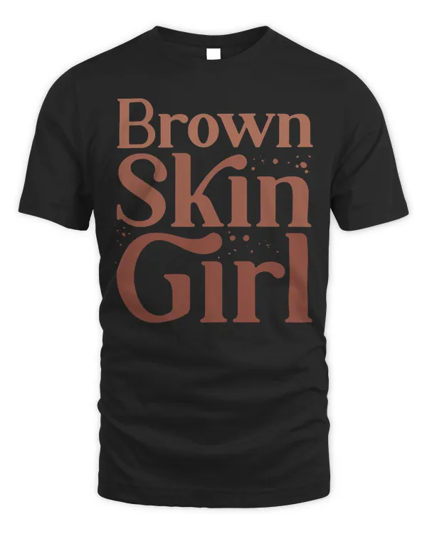Brown Skin Girl Black Juneteenth Melanin Queen Afro Girls