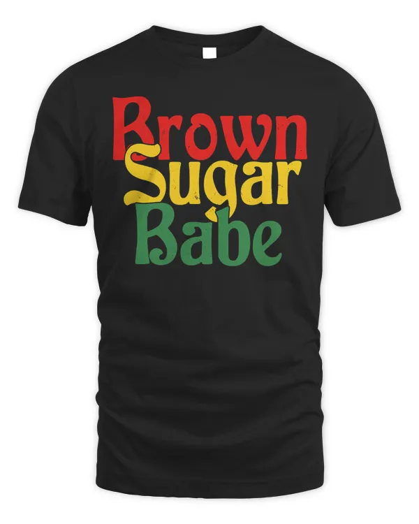 Brown Sugar Babe Proud Black Women Tee African Pride