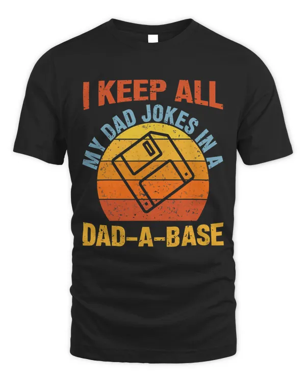 Vintage Dad Shirt I Keep All My Dad Jokes In A Dad-A- Base