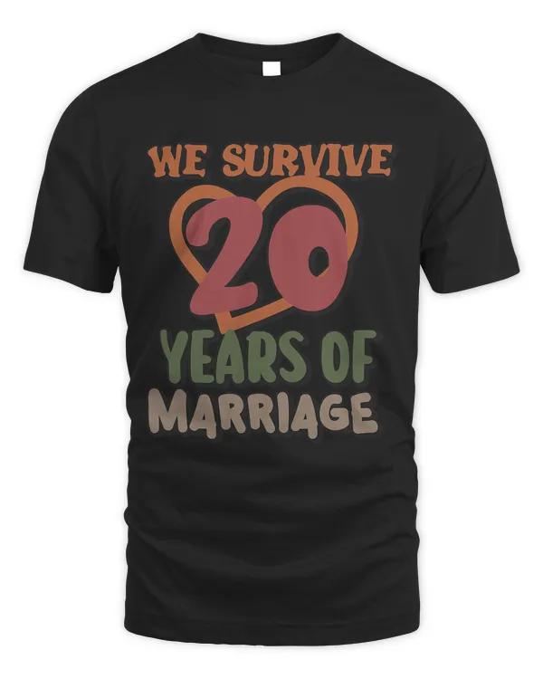 We Survived 20 Years of Marriage 20th Wedding Anniversary