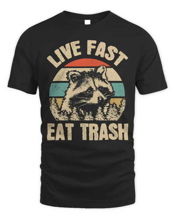 Live Fast Eat Trash Funny Raccoon Camping Or Hiking Lover T-Shirt