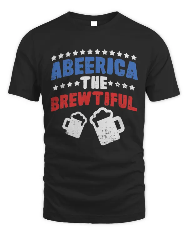 Abeerica The Brewtiful Funny America 4th Of July Drinking T-Shirt