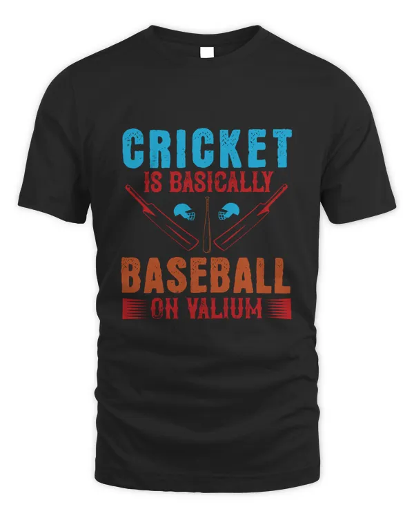Cricket is basically baseball on valium-01