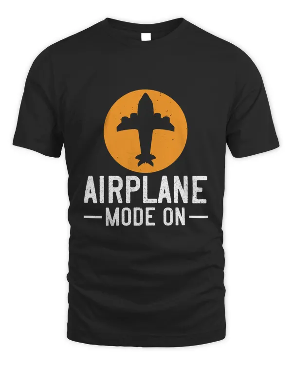 Airplane mode on Plane T-Shirt