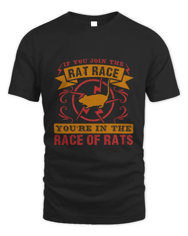 If you join the rat race — you're in the race of rats-01