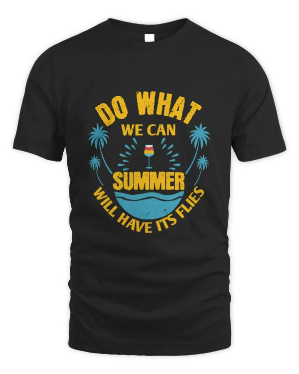 Do what we can, summer will have its flies-01
