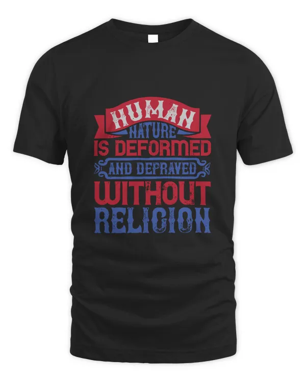 Human nature is deformed and depraved without religion-01