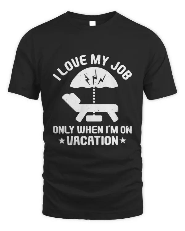 I love my job only when I’m on vacation-01