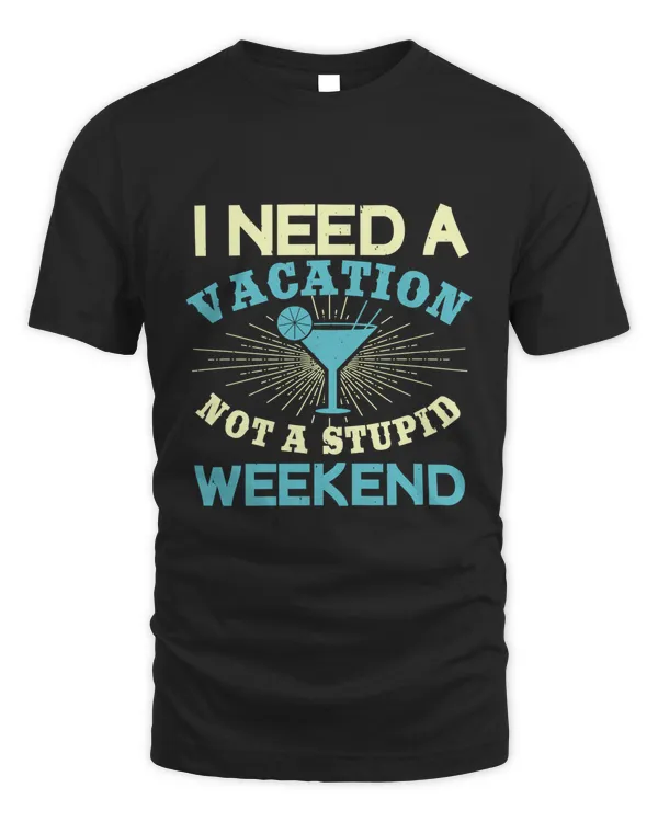 I need a vacation, not a stupid weekend-01