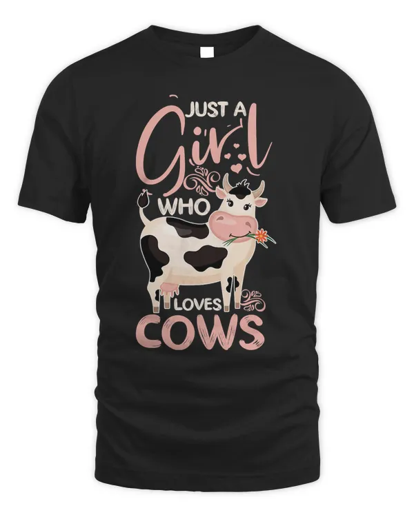 Cow Cow Just A Girl Who Loves Cows Farmer Butcher Milk 90 Heifer Cattle