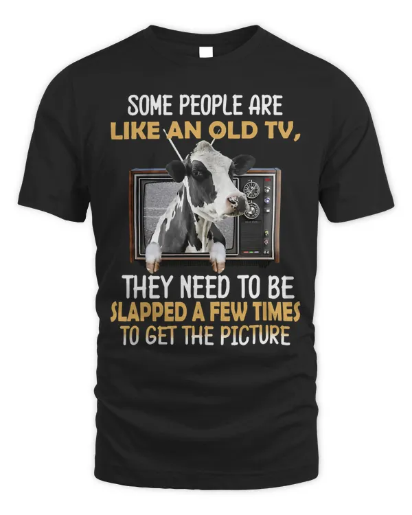 Cow Cow Some People Are Like An Old TV They Needs To Be Slapped 7 Heifer Cattle