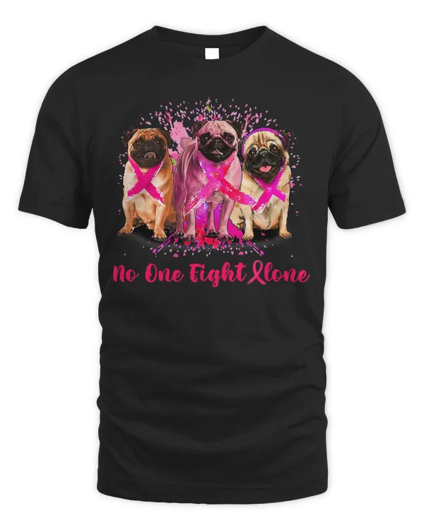 Pug Dog Breast Cancer Awareness Pug No One Fight Alone 328 Pug Dad Pug Mom